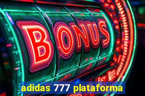 adidas 777 plataforma